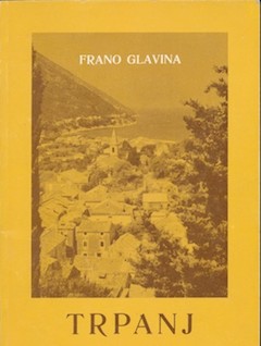 Dr. Frano Glavina je autor teksta, ostatak možete naći u njegovoj knjizi o Trpnju